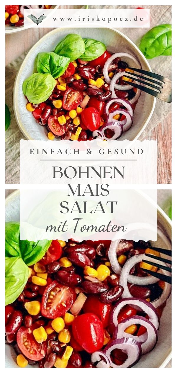 Bohnensalat mit Mais und Tomaten - einfach, lecker &amp; gesund