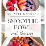 Smoothie Bowl mit Beeren - Pin