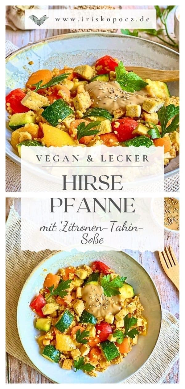 Vegane Hirsepfanne mit Gemüse, Tofu und einer cremigen Tahin-Zitronen-Soße auf einem Teller-Pin.
